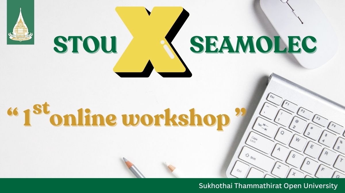 You are currently viewing STOU & SEAMEOLEC held the 1<sup>st</sup> online workshop